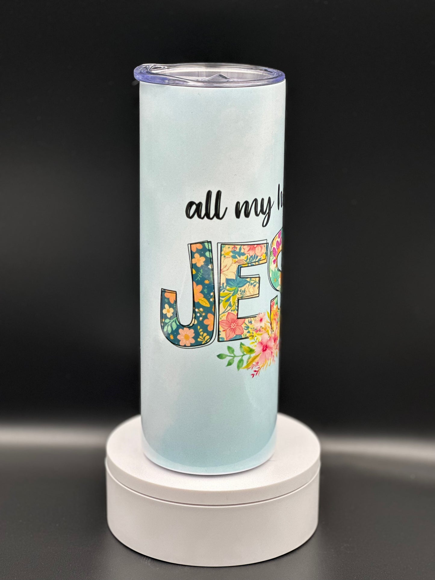 All My Hope is in Jesus 20 Ounce Skinny Tumbler